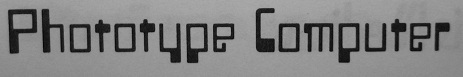 Phototype Computer.jpg