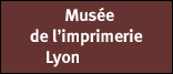 Musée de l’Imprimerie Lyon