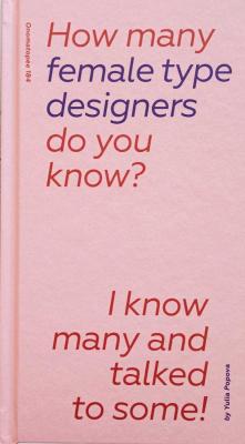 How many female type designers do you know?