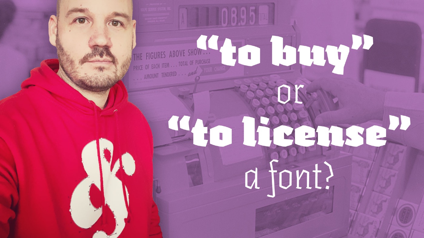 More information about "Language: “to buy” or “to license” a font? The answer might surprise you"