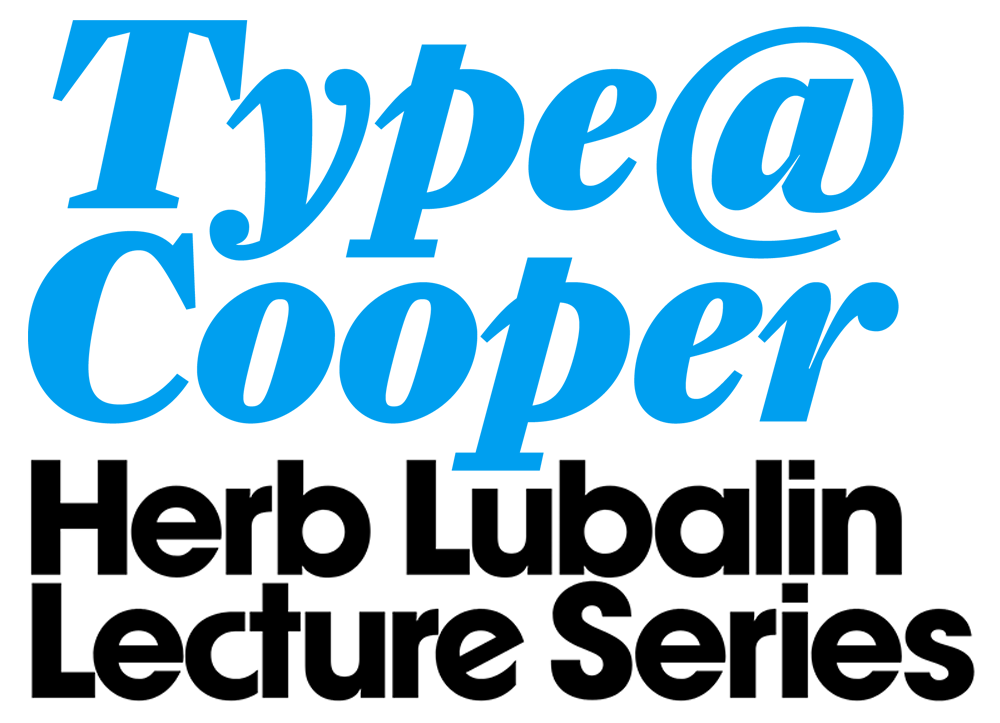 More information about "Type@Cooper Online Webinars – Free Public Herb Lubalin Lecture Series, Spring 2021"
