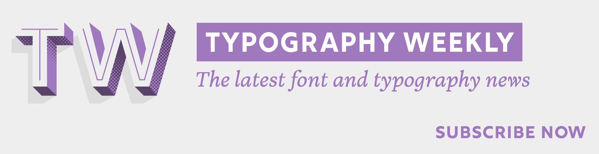The latest typography links delivered straight to your inbox.
