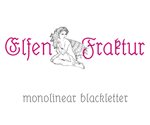 Elfen-Fraktur—a monolinear blackletter typeface